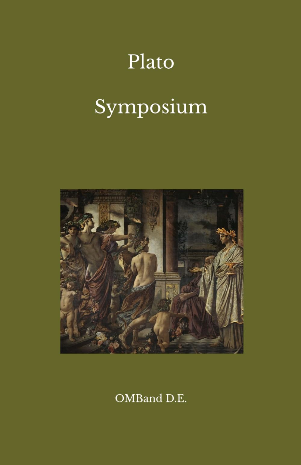 Symposium: (Unabridged Edition)