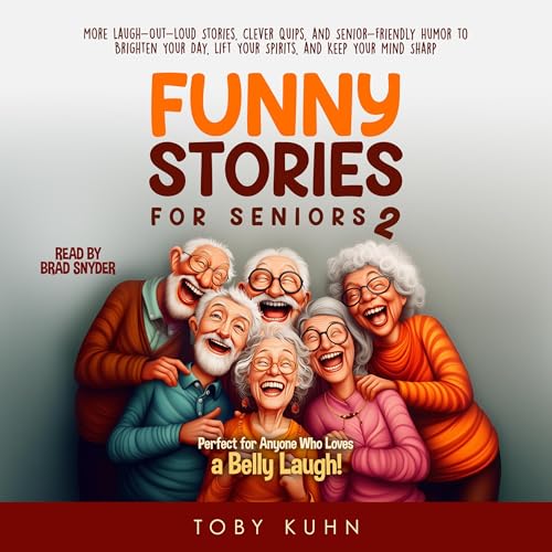 Funny Stories for Seniors 2 by Toby Kuhn episode artwork