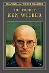 The Pocket Ken Wilber (Shambhala Pocket Classics)
