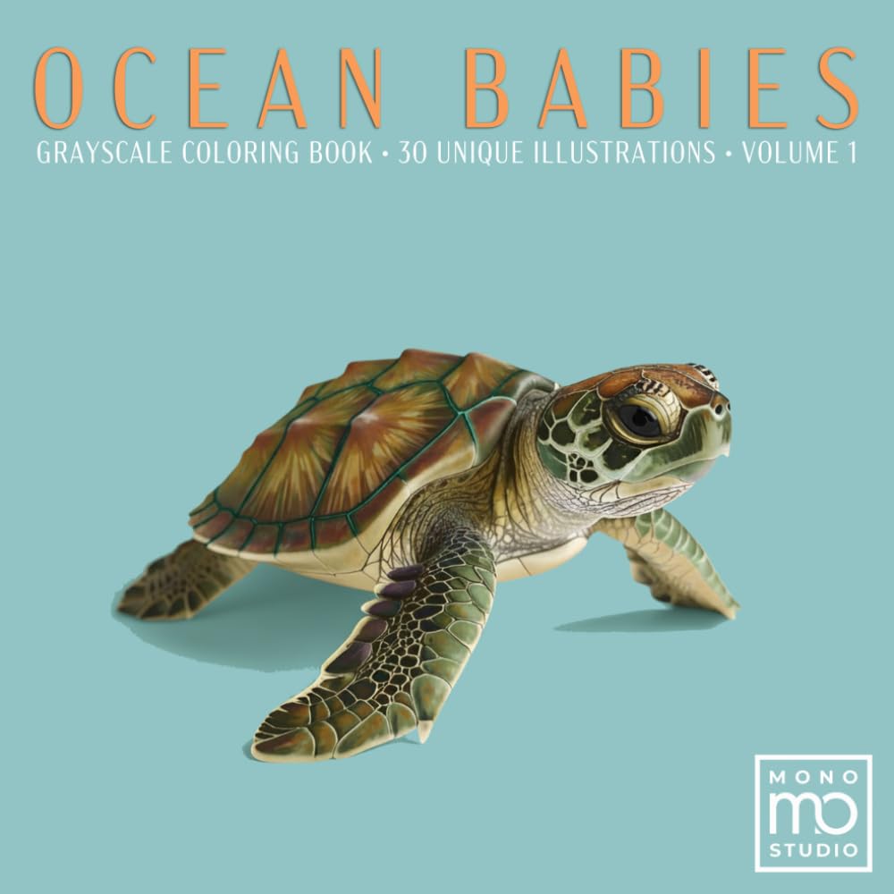 Ocean Babies: A Grayscale Coloring Book: 30 Realistic Greyscale Portraits for Adults: A Shaded Coloring Experience with Seals, Sea Otters and Turtles ... Relaxation. Essential Signature Edition