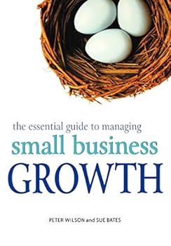 Paperback The Essential Guide to Managing Small Business Growth Book