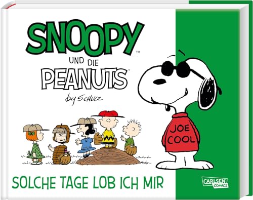  Snoopy und die Peanuts 3: Solche Tage lob ich mir: Tolle Peanuts-Comics nicht nur für Kinder