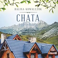 Chata pod jemiołą Audiolibro Por Halina Kowalczuk arte de portada