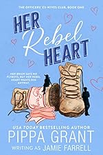 Her Rebel Heart (The Officers' Ex-Wives Club Book 1)