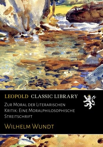 Zur Moral der Literarischen Kritik: Eine Moralphilosophische Streitschrift