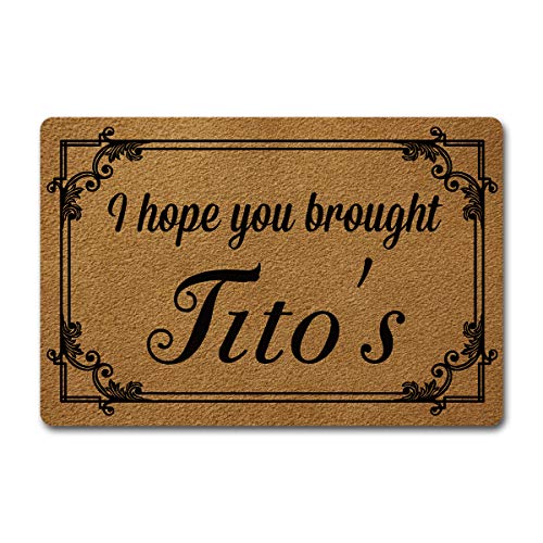 Welcome Door Mats for Home Decor (23.6 x 15.7 inch) Funny Mats with Anti-Slip Rubber Back Kitchen Rugs Personalized Doormat for Entrance Way (I Hope You Brought Titos)