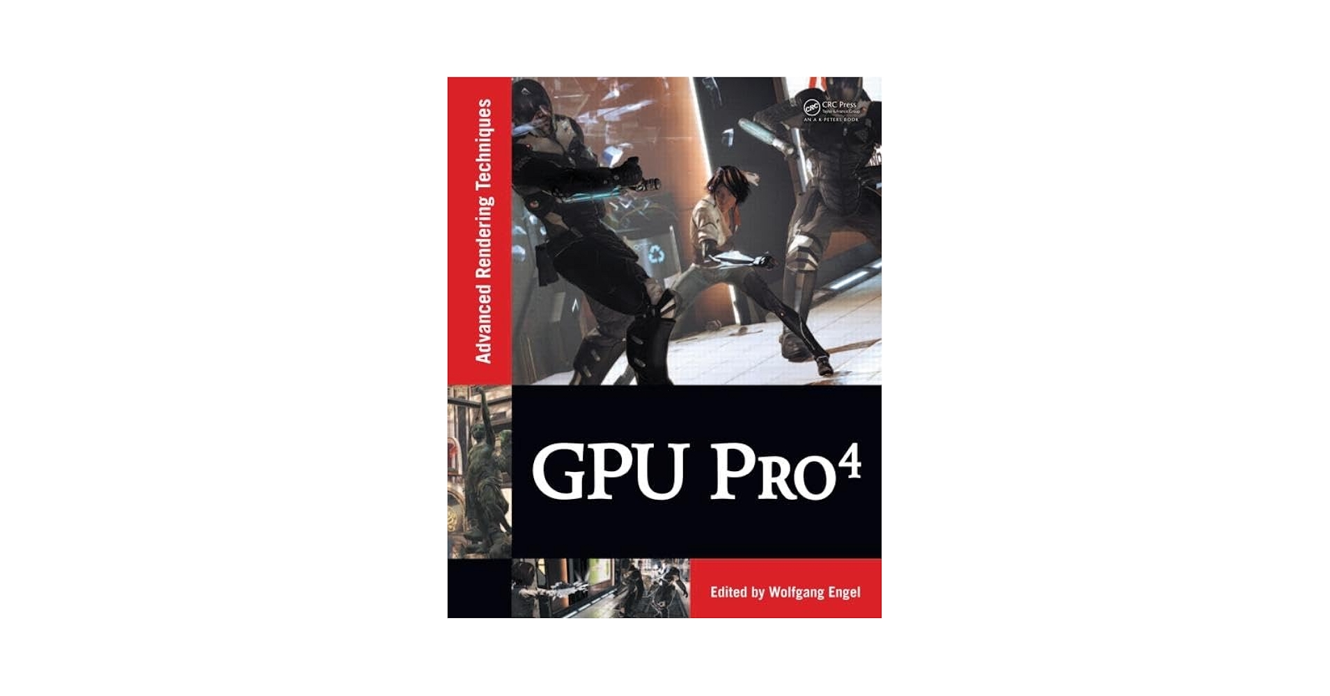 コンピュータ・IT GPU Pro 4: Advanced Rendering Techniques GPU Pro 4: Advanced Rendering Techniques: 9781466567436