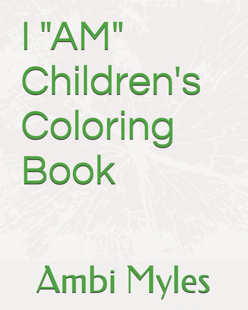 I "AM" Children's Coloring Book