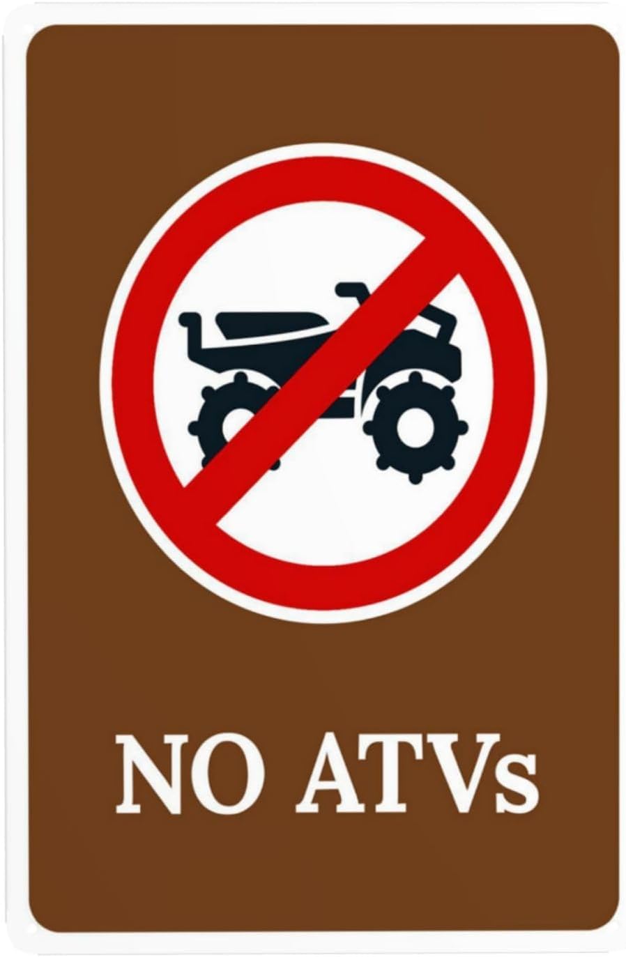 No ATV Access Warning Sign, Road Yard Garage Traffic Prohibition Safety Metal Sign 12x8 Inch