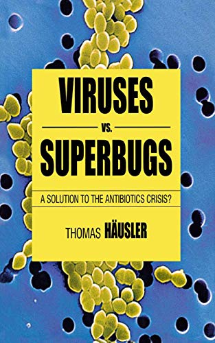 Viruses vs. Superbugs (Macmillan Science) Viruses vs. Superbugs (Macmillan Science)