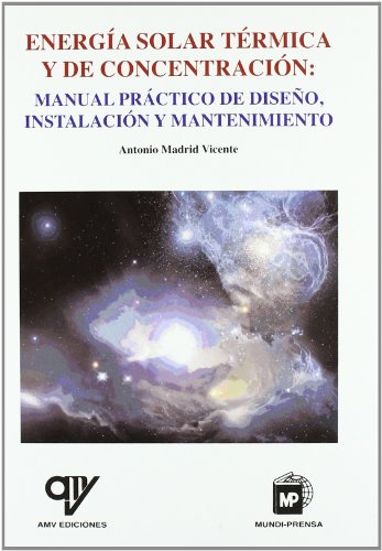 Energía solar térmica. Manual practico (TECNOLOGIA)