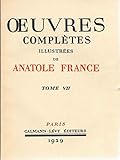  Oeuvres completes illustrees de anatole france tome VII la vie litteraire 3eme serie et 4eme serie