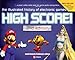 High Score!: The Illustrated History of Electronic Games, Second Edition