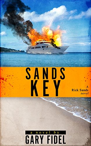 SANDS KEY (RICK SANDS NOVELS Book 4)