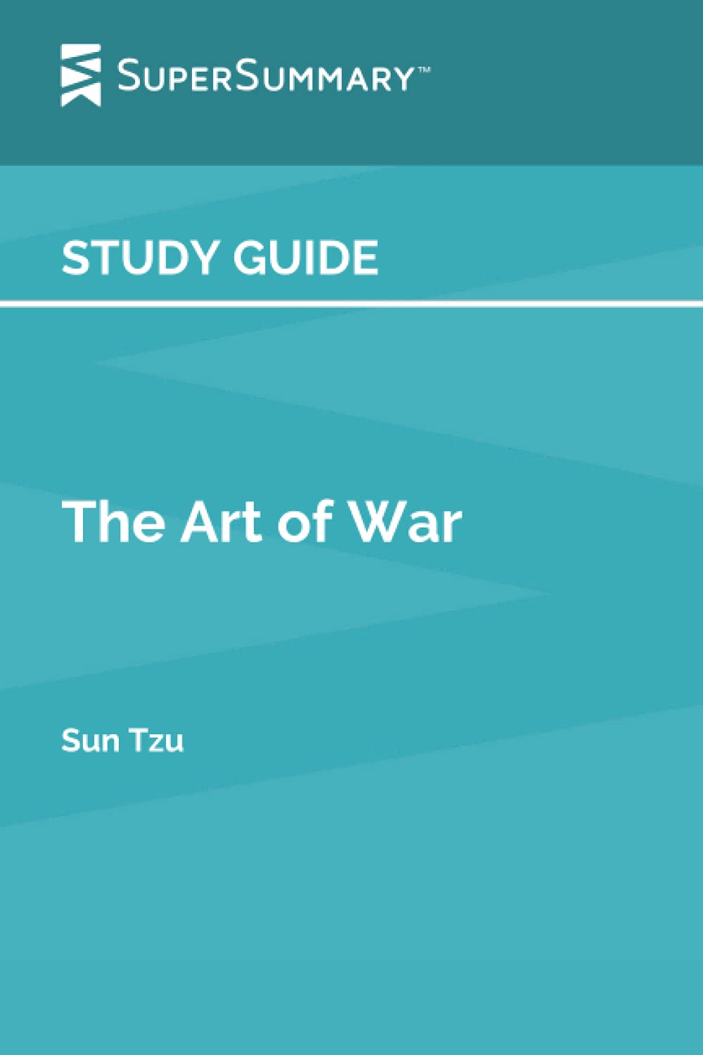 Study Guide: The Art of War by Sun Tzu (SuperSummary)