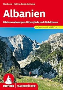 Albanien: Küstenwanderungen, Hirtenpfade und Gipfeltouren. 43 Touren mit GPS-Tracks (Rother Wanderführer)