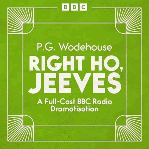 Page de couverture de Right Ho, Jeeves (Dramatised)