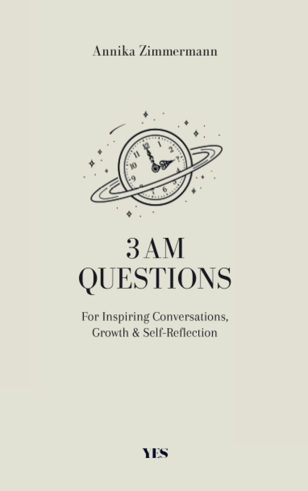 3 AM Questions: For Inspiring Conversations, Growth & Self-Reflection