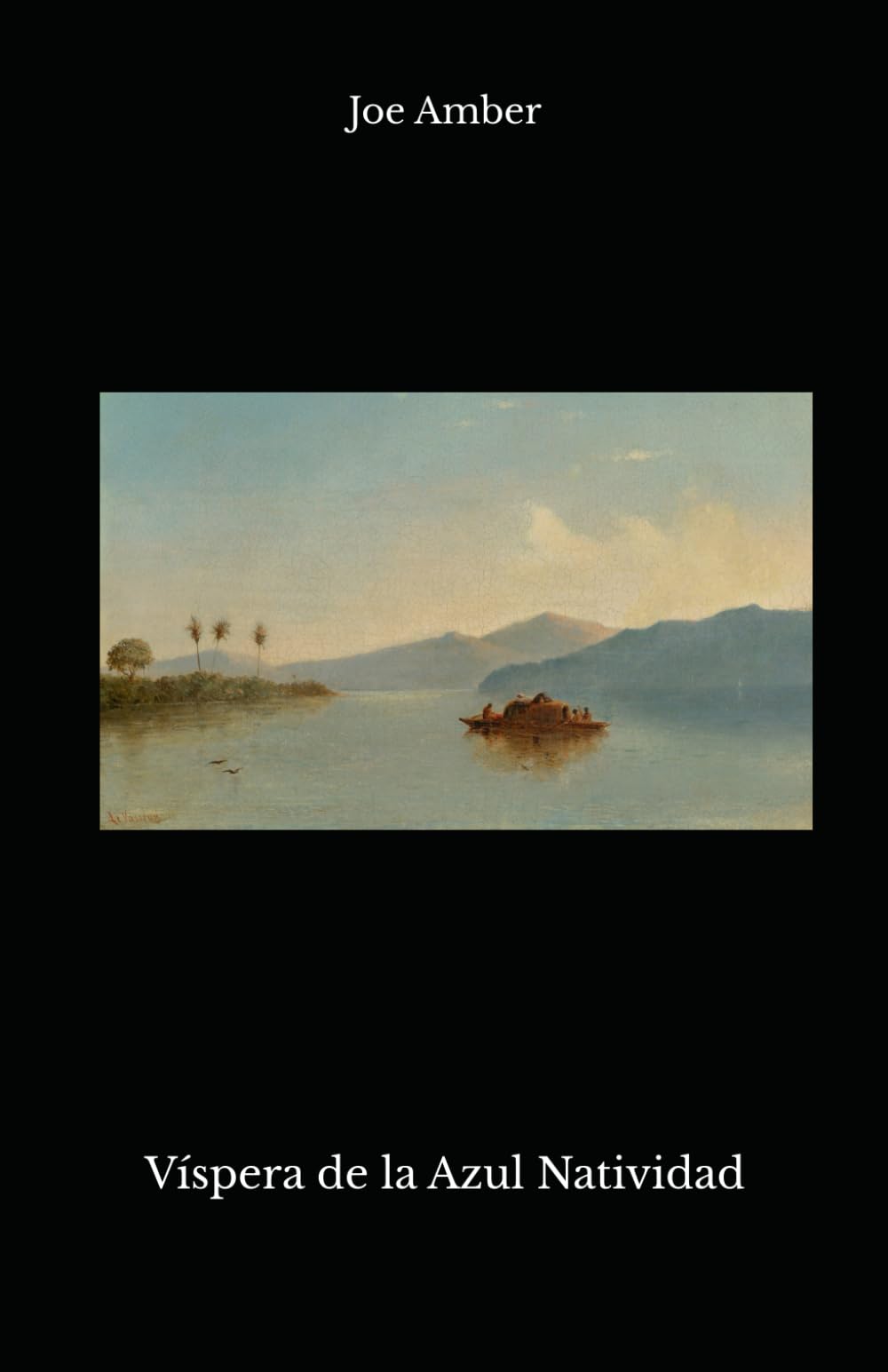 Víspera de la Azul Natividad (Joe Amber - Colección)