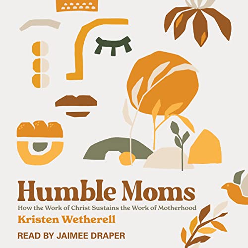 Humble Moms by Kristen Wetherell episode artwork