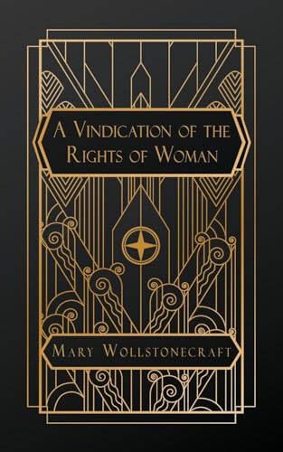 A Vindication of the Rights of Woman