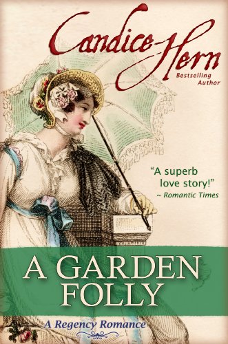A Garden Folly (A Regency Romance) (Country House