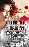  Eine Frau kämpft für ihren Traum