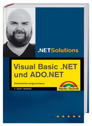 Visual Basic.NET und ADO.NET . Datenbanken programmieren (.NET ...