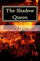 The Shadow Queen 1505328357 Book Cover