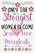ONLY THE STRONGEST WOMEN BECOME SENIOR VICE PRESIDENTS: Notebook / Journal / Diary, Notebook Writing Journal ,6x9 dimension|120pages / Senior Vice Presidents