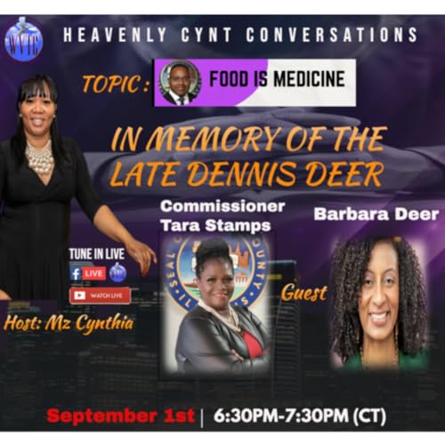 Food is Medicine Guest Barbara Deer & Commissioner Tara Stamps