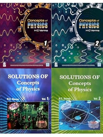 Concept of Physics by H.C Verma Part - I & II
