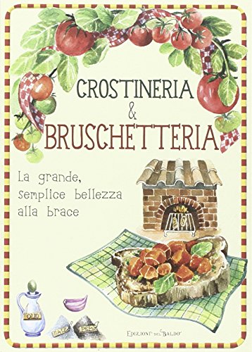 Crostineria & bruschetteria. la grande, semplice