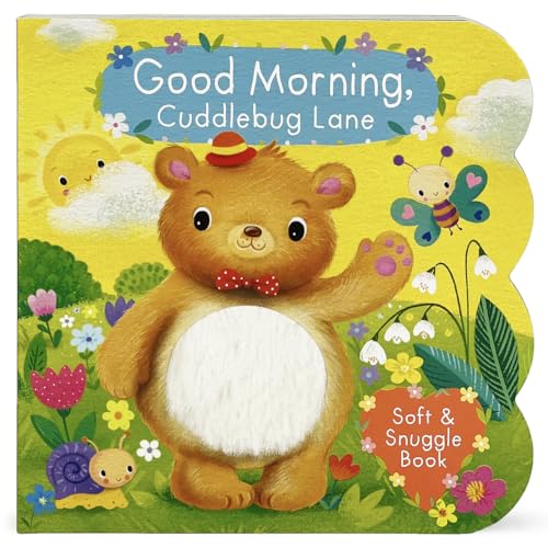 Image of Touch and Feel: Good Morning, Cuddlebug Lane - Baby & Toddler Sensory Board Book (Soft & Snuggle Book)
