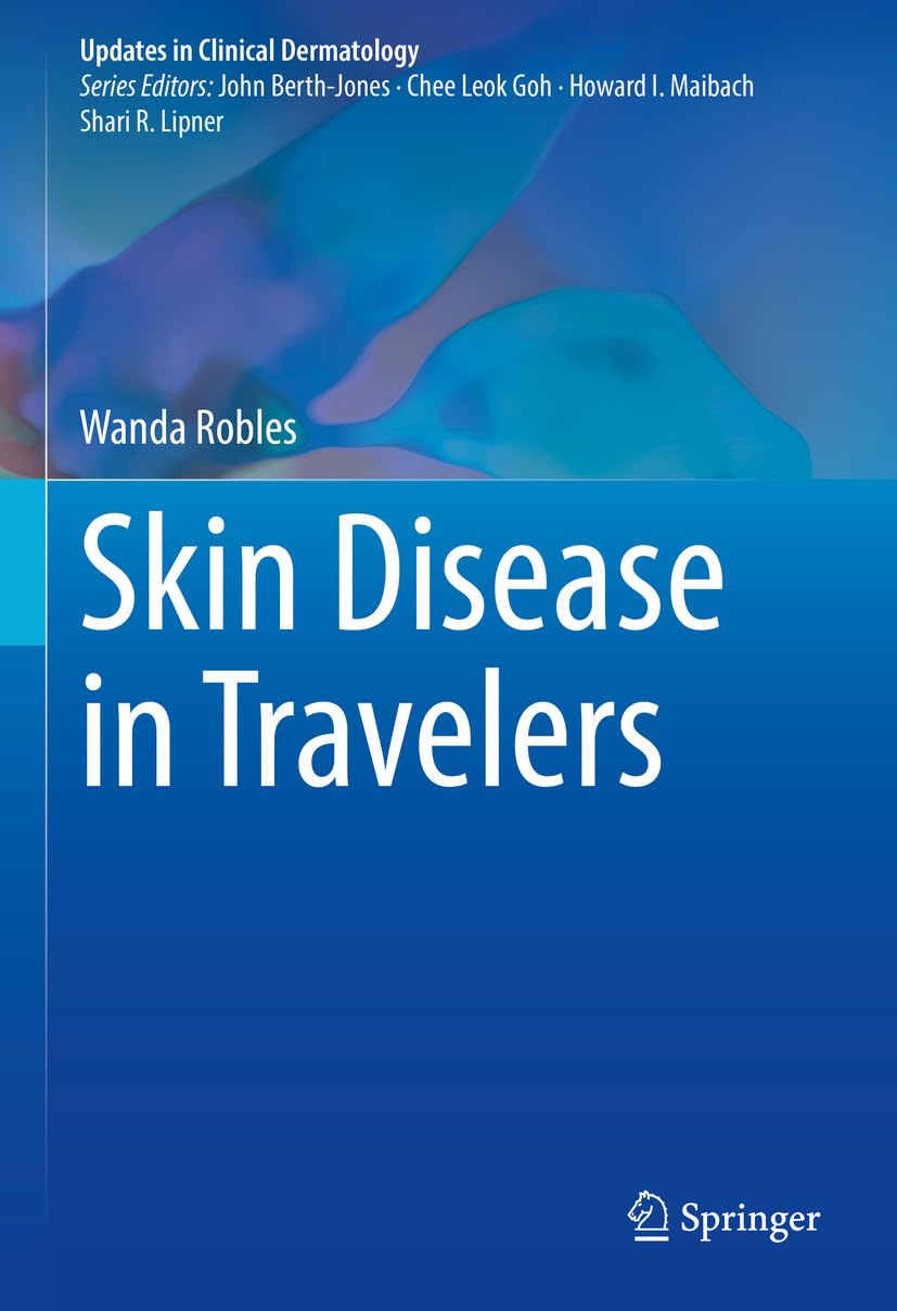 Skin Disease in Travelers (Updates in Clinical Dermatology) (English Edition)