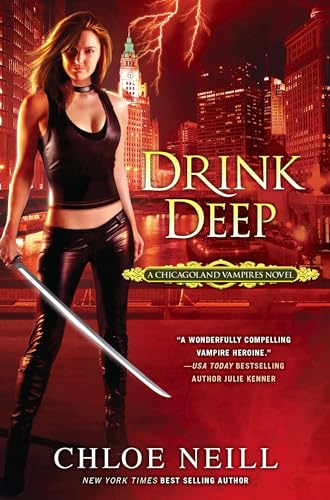 Drink Deep (Chicagoland Vampires, Book 5)