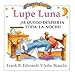 Lupe Luna !Se Quedo Despierta Toda la Noche! (Spanish Edition)
