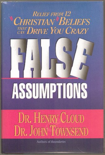 False Assumptions - Relief From 12 'christian' ... B000JZI3XM Book Cover