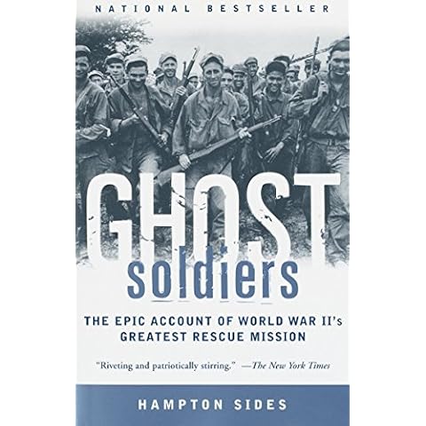 Ghost Soldiers: The Epic Account of World War II's Greatest Rescue Mission Cover
