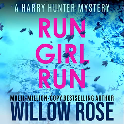 Run Girl Run Harry Hunter Mystery Series, Book 2 (Audible