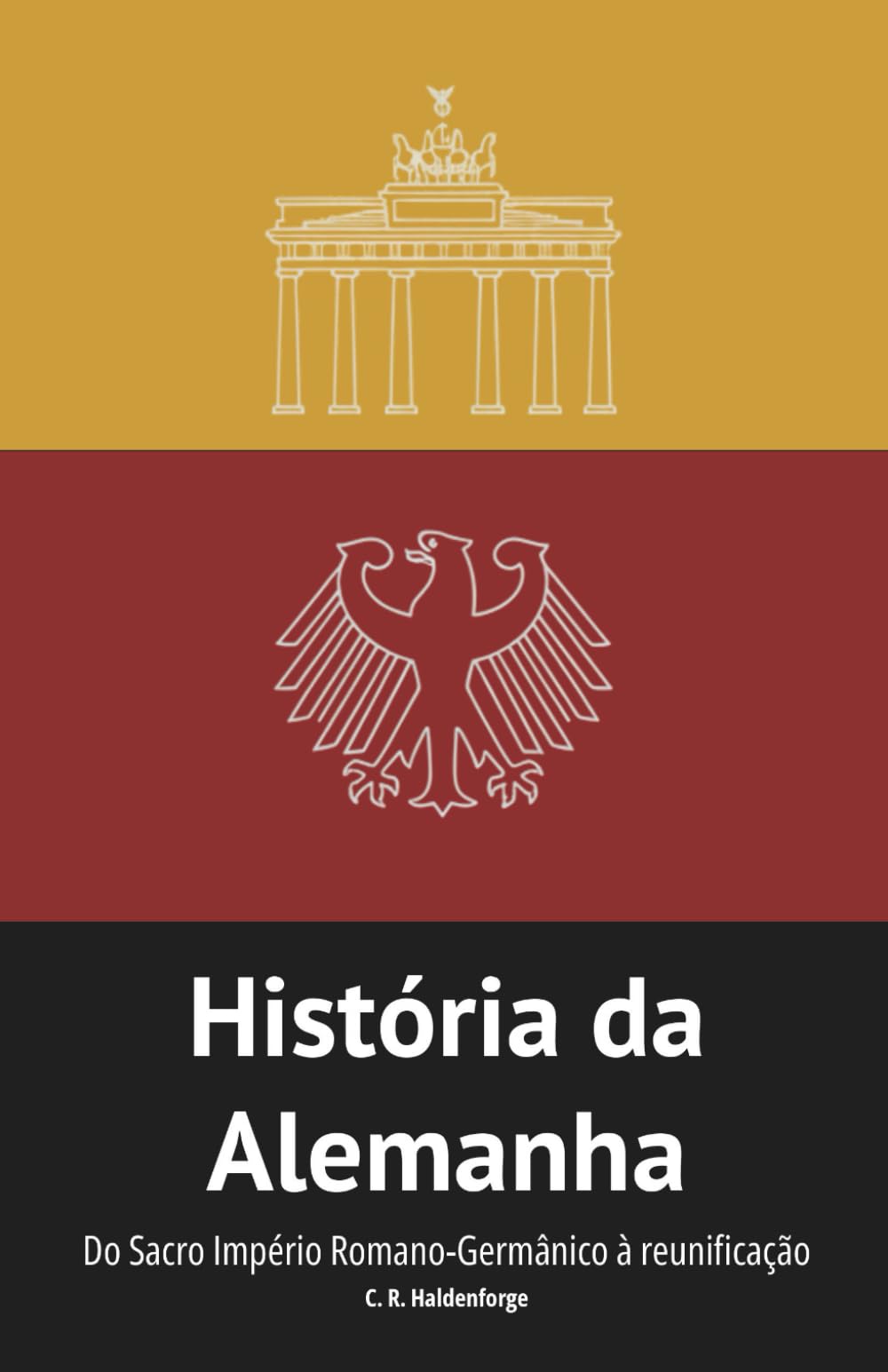 História da Alemanha: Do Sacro Império Romano-Germânico à reunificação