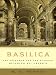 Basilica: The Splendor and the Scandal: Building St. Peter's