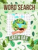 earth day word search large print : 30 grid word search puzzle about international earth day theme for kids, senior and adults with solutions