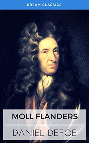 Moll Flanders (Dream Classics) (English Edition)