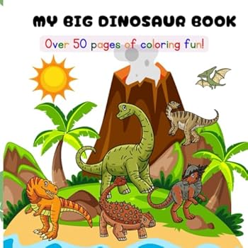 Paperback MY BIG DINOSAUR BOOK: Children's Coloring Book