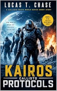 KAIROS: Callisto Protocols - A Sci-Fi Thriller (Callisto Death World Book 2) (English Edition)