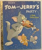 Tom & Jerrys Party B000JBY94I Book Cover