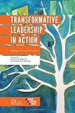 Transformative Leadership in Action: Allyship, Advocacy & Activism (Building Leadership Bridges)