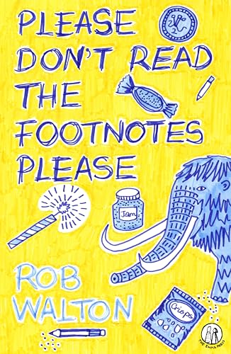 Please Don't Read The Footnotes Please (Emma Press Children's Fiction Books)のサムネイル