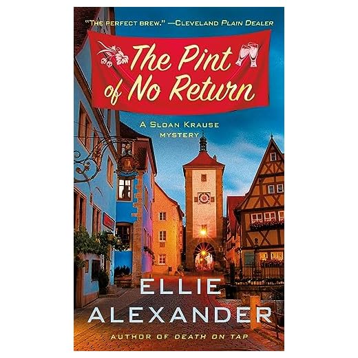 The Pint of No Return: A Mystery (A Sloan Krause Mystery Book 2)